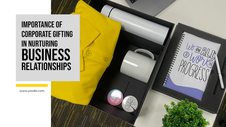 Importance of Corporate Gifting in Nurturing Business Relationships