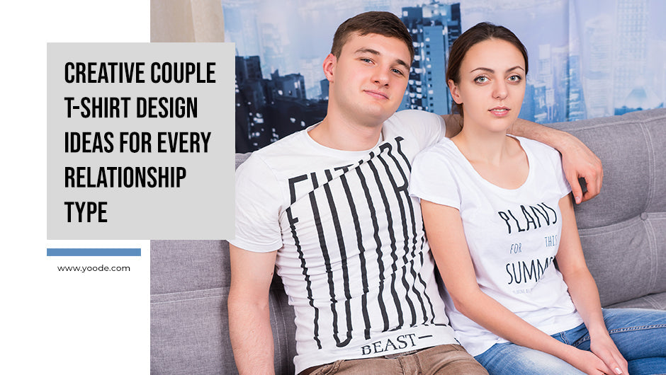 Creative Couple T-Shirt Design Ideas for Every Relationship Type