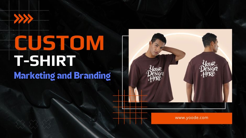 Custom T-Shirts in Marketing and Branding: A Fashion Way